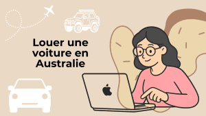 louer une voiture en Australie conseils pour road trip en PVT